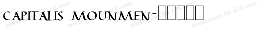 capitalis mounmen字体转换